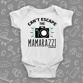 Can't Escape The Mamarazzi
