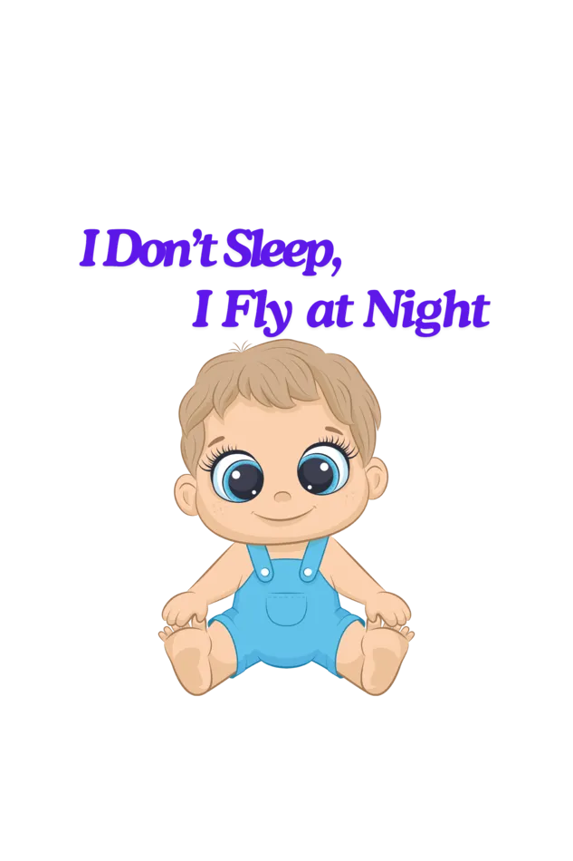 Funny Baby Boy Romper for Your Little Night Owl - I Don’t Sleep, I Fly at Night
